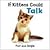 If Kittens Could Talk by Dana Bottenfield