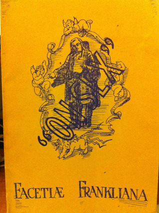 Facetiae Frankliana: Benjamin Franklin On Marriage, On Sex