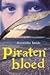 Piratenbloed by Annejoke Smids