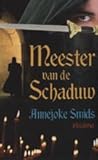 Meester van de Schaduw by Annejoke Smids