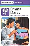 The Positive Approach by Emma Darcy The Positive Approach by Emma Darcy