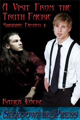 A Visit From the Truth Faerie (Suburban Fantasy, #2)