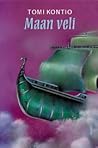 Maan veli by Tomi Kontio