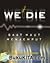 If We Die: Saat Maut Menjemput (Wa Jaa'at Sakratul Mauti bil Haq)