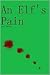 An Elf's Pain