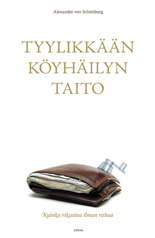 Tyylikkään köyhäilyn taito
