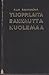Ylioppilaita rakkautta kuolemaa