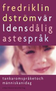 Världens dåligaste språk: Tankar om språket och människan idag (Paperback)