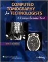 Computed Tomography for Technologists: A Comprehensive Text