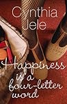 Happiness is a four-letter word