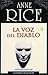 La voz del diablo by Anne Rice