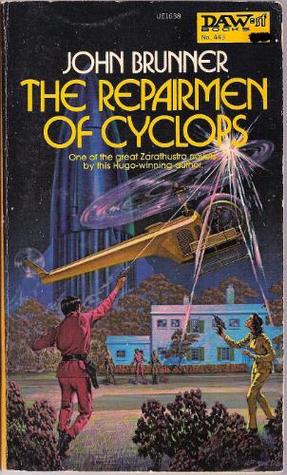 The Repairmen of Cyclops (Zarathustra Refugee Planets, #3)
