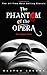 The Phantom Of The Opera by Gaston Leroux