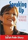 Speaking Up: The Sarah Palin Story (ZonderKidz Biography) Speaking Up: The Sarah Palin Story (ZonderKidz Biography)