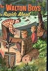 The Walton Boys in Rapids Ahead