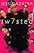 Tw7sted