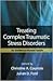 Treating Complex Traumatic Stress Disorders (Adults): An Evidence-Based Guide