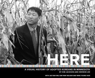 Here: A Visual History of Adopted Koreans in Minnesota (Paperback)