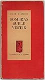 Sombras suele vestir by José Bianco