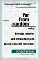 Far from Random: Using Investor Behavior and Trend Analysis to Forecast Market Movement (Kindle Edition)