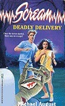 Deadly Delivery