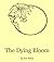 The Dying Bloom