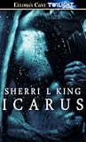 Icarus by Sherri L. King