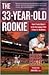 33-Year-Old Rookie
