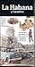 LA Habana Y Varadero