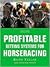Profitable Betting Systems for Horseracing