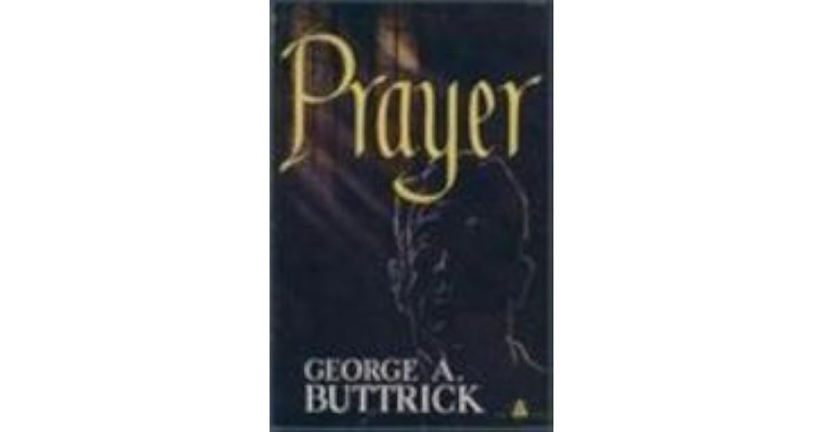Prayer by George Arthur Buttrick