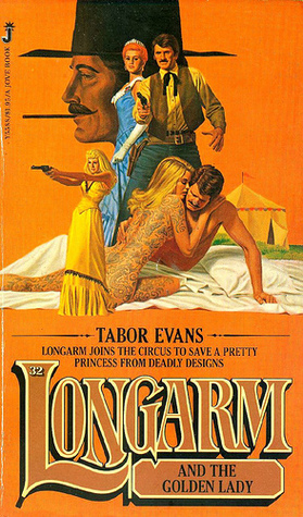 Longarm and the Golden Lady (Longarm, #32)
