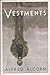 Vestments by Alfred Alcorn