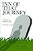 Inn of That Journey (Lost American Fiction)