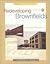 Redeveloping Brownfields: Landscape Architects, Site Planners, Developers