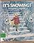 It's Snowing! (Skylight Book)