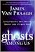 Ghosts Among Us