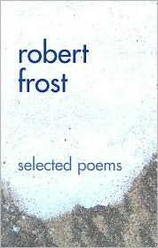 Robert Frost Selected Poems