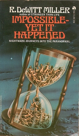 Impossible- Yet It Happened