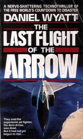 The Last Flight of the Arrow
