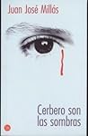 Cerbero son las sombras