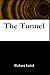 The Tunnel