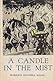 A Candle in the Mist by Florence Crannell Means