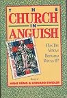 Church in Anguish: Has the Vatican Betrayed the Council? Church in Anguish: Has the Vatican Betrayed the Council?