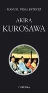 Portada de Akira Kurosawa, de Manuel Vidal Estévez