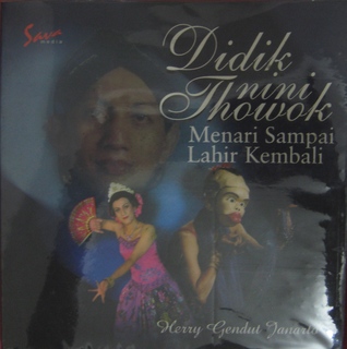 Didik Nini Thowok: Menari sampai Lahir Kembali
