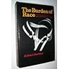 The Burden of Race: A Documentary History of Negro-White Relations in America