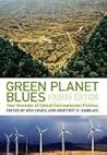 Green Planet Blues: Four Decades of Global Environmental Politics