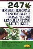 247 Penyembuh Tradisional Kencing Manis, Darah Tinggi, Lemah Jantung, Lutut (Kdll)