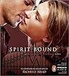 Spirit Bound by Richelle Mead